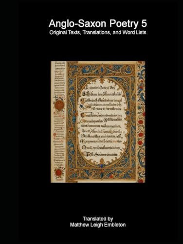Anglo-Saxon Poetry 5: Original Texts, Translations, and Word Lists Anglo-Saxon Poetry 5: Original Texts, Translations, and Word Lists von Independently published