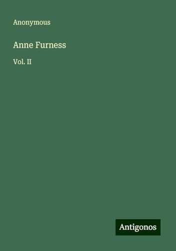 Anne Furness: Vol. II