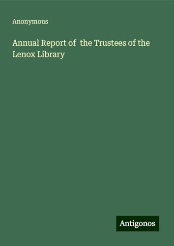 Annual Report of the Trustees of the Lenox Library