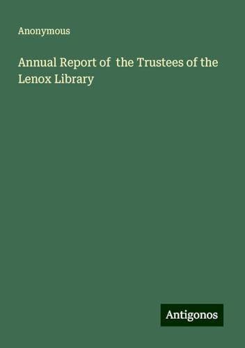 Annual Report of the Trustees of the Lenox Library