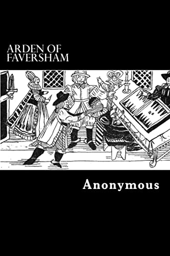 Arden of Faversham Arden of Faversham von CREATESPACE