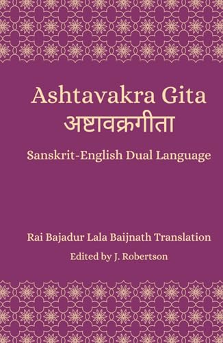Ashtavakra Gita: Annotated Ashtavakra Gita: Annotated von Independently published