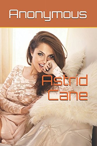 Astrid Cane Astrid Cane von Independently published