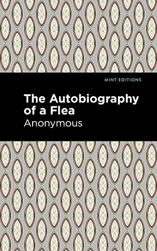Autobiography of a Flea (Mint Editions (Reading Pleasure)) von Mint Editions