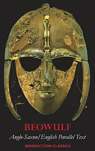 BEOWULF: Anglo-Saxon/English Parallel Text BEOWULF: Anglo-Saxon/English Parallel Text