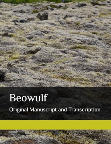 Beowulf: Original Manuscript and Transcription Beowulf: Original Manuscript and Transcription von Independently published