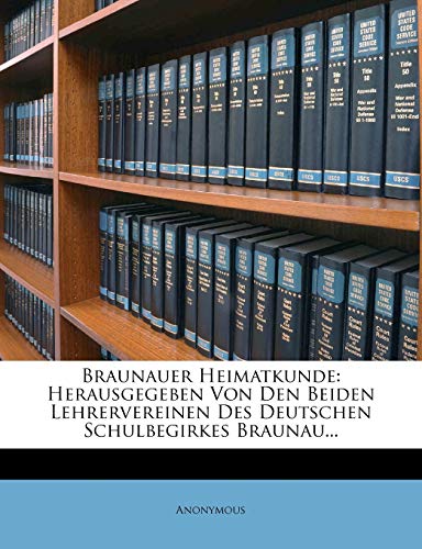 Braunauer Heimatkunde Braunauer Heimatkunde