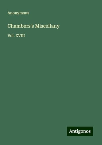 Chambers's Miscellany: Vol. XVIII Chambers's Miscellany: Vol. XVIII