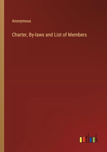 Charter, By-laws and List of Members