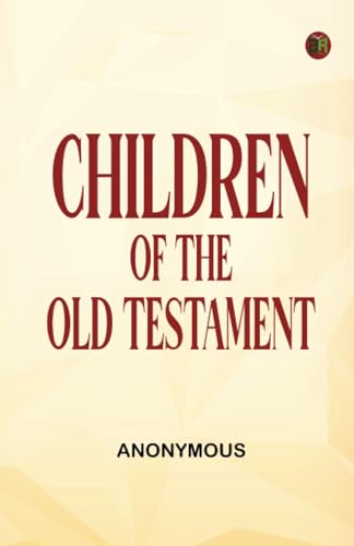 Children of the Old Testament Children of the Old Testament von Zinc Read