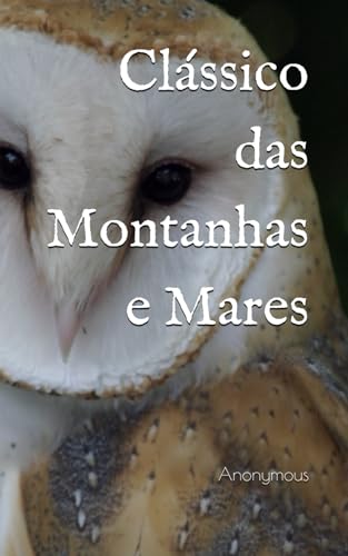 Clássico das Montanhas e Mares Clássico das Montanhas e Mares von Independently published