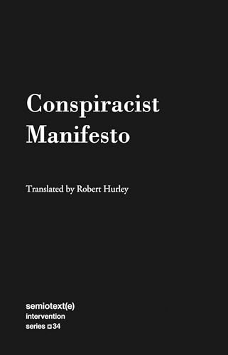 Conspiracist Manifesto (Semitext (E) Intervention Series, 34) von Semiotext(e)