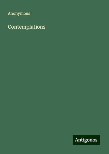 Contemplations Contemplations von Antigonos Verlag
