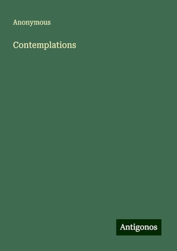 Contemplations Contemplations von Antigonos Verlag