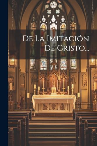 De La Imitación De Cristo... von Legare Street Press