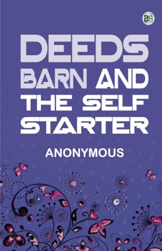 Deeds Barn and the Self Starter Deeds Barn and the Self Starter von Zinc Read