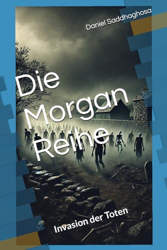 Die Morgan Reihe: Invasion der Toten von Independently published