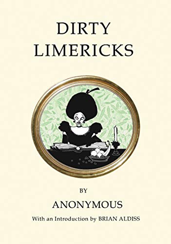 Dirty Limericks: Anonymous (Quirky Classics)