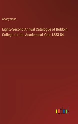 Eighty-Second Annual Catalogue of Boldoin College for the Academical Year 1883-84