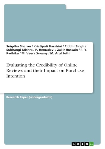 Evaluating the Credibility of Online Reviews and their Impact on Purchase Intention von GRIN Verlag