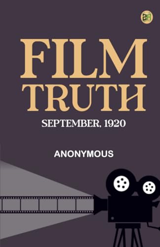 Film Truth; September 1920 Film Truth; September 1920 von Zinc Read