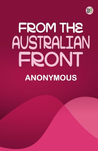 From the Australian Front From the Australian Front von Zinc Read