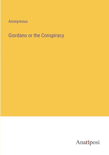 Giordano or the Conspiracy von Anatiposi Verlag