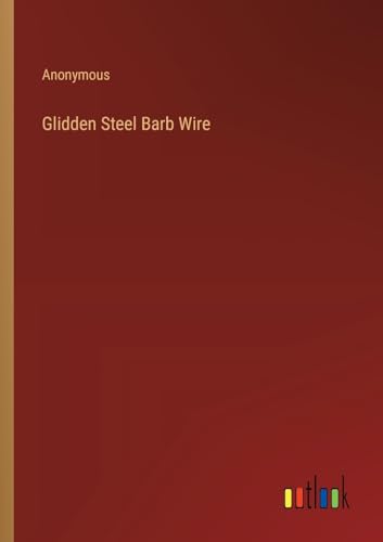 Glidden Steel Barb Wire