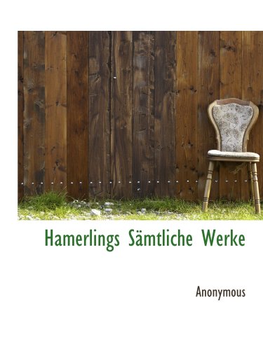 Hamerlings Sämtliche Werke