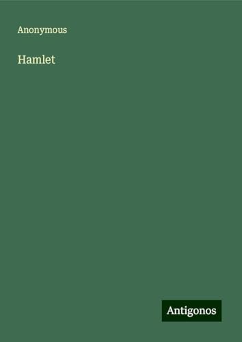 Hamlet Hamlet von Antigonos Verlag