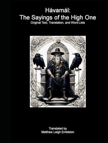 Havamal (Hávamál): Sayings of the High One: Old Norse Text, Translation, and Word List