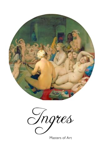 INGRES: Masters of Art (Painters)