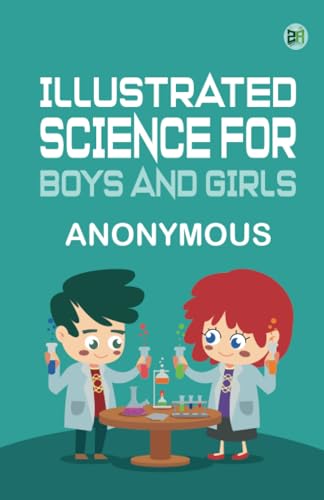 Illustrated Science for Boys and Girls Illustrated Science for Boys and Girls von Zinc Read