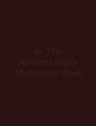 In This Moment Daily Meditation Book In This Moment Daily Meditation Book