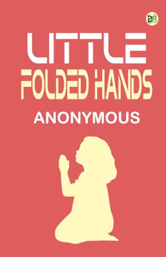 LITTLE FOLDED HANDS LITTLE FOLDED HANDS von Zinc Read