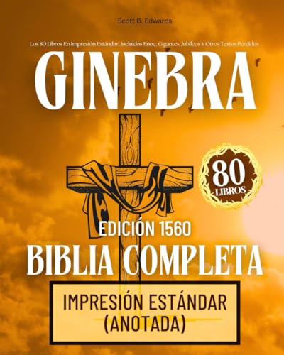 La Biblia Completa De Ginebra Edición De 1560 Con Apócrifos: Los 80 Libros En Impresión Estándar, Incluidos Enoc, Gigantes, Jubileos Y Otros Textos Perdidos La Biblia Completa De Ginebra Edición De 1560 Con Apócrifos: Los 80 Libros En Impresión Estándar, Incluidos Enoc, Gigantes, Jubileos Y Otros Textos Perdidos von Independently published