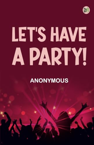 Let's Have a Party! Let's Have a Party! von Zinc Read