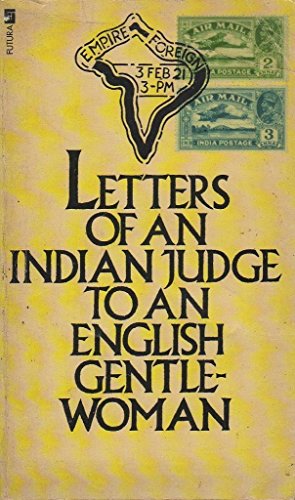 Letters of an Indian Judge to an English Gentlewoman Letters of an Indian Judge to an English Gentlewoman
