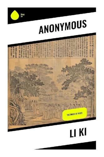 Li Ki: The Book of Rites