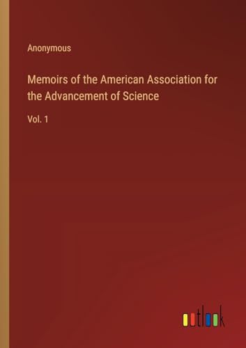 Memoirs of the American Association for the Advancement of Science: Vol. 1