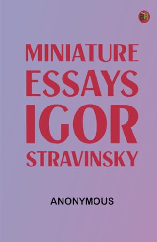 Miniature essays: Igor Stravinsky von Zinc Read
