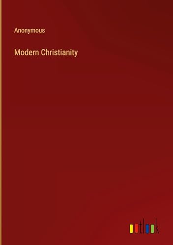 Modern Christianity von Outlook Verlag