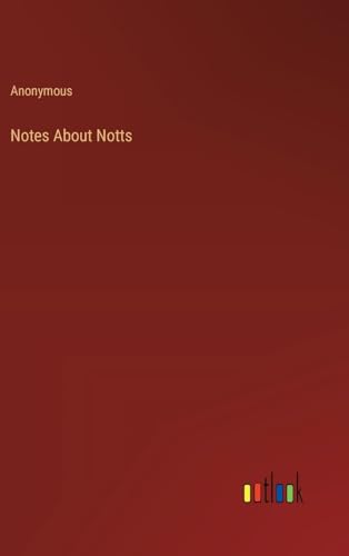 Notes About Notts von Outlook Verlag
