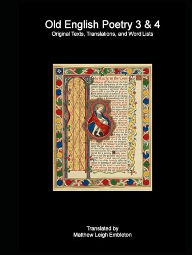 Old English Poetry 3 & 4: Original Texts, Translations, and Word Lists Old English Poetry 3 & 4: Original Texts, Translations, and Word Lists von Independently published