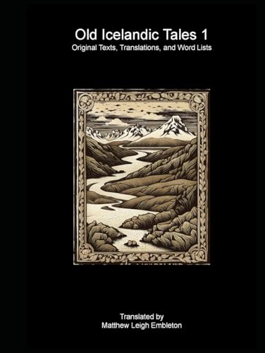 Old Icelandic Tales 1: Original Texts, Translations, and Word Lists