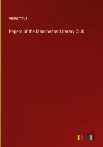 Papers of the Manchester Literary Club