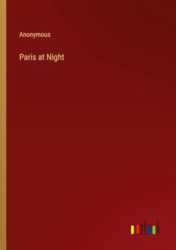 Paris at Night von Outlook Verlag