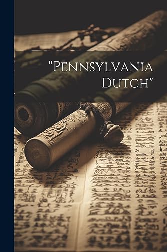 "Pennsylvania Dutch" "Pennsylvania Dutch"