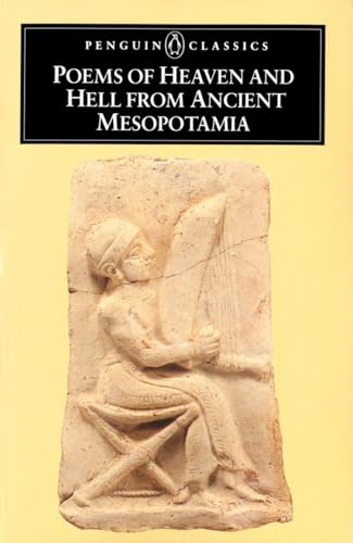 Poems of Heaven and Hell from Ancient Mesopotamia (Penguin Classics) von Penguin
