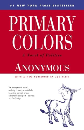 Primary Colors: A Novel of Politics von Random House Trade Paperbacks